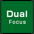 Dual Focus Mechanism